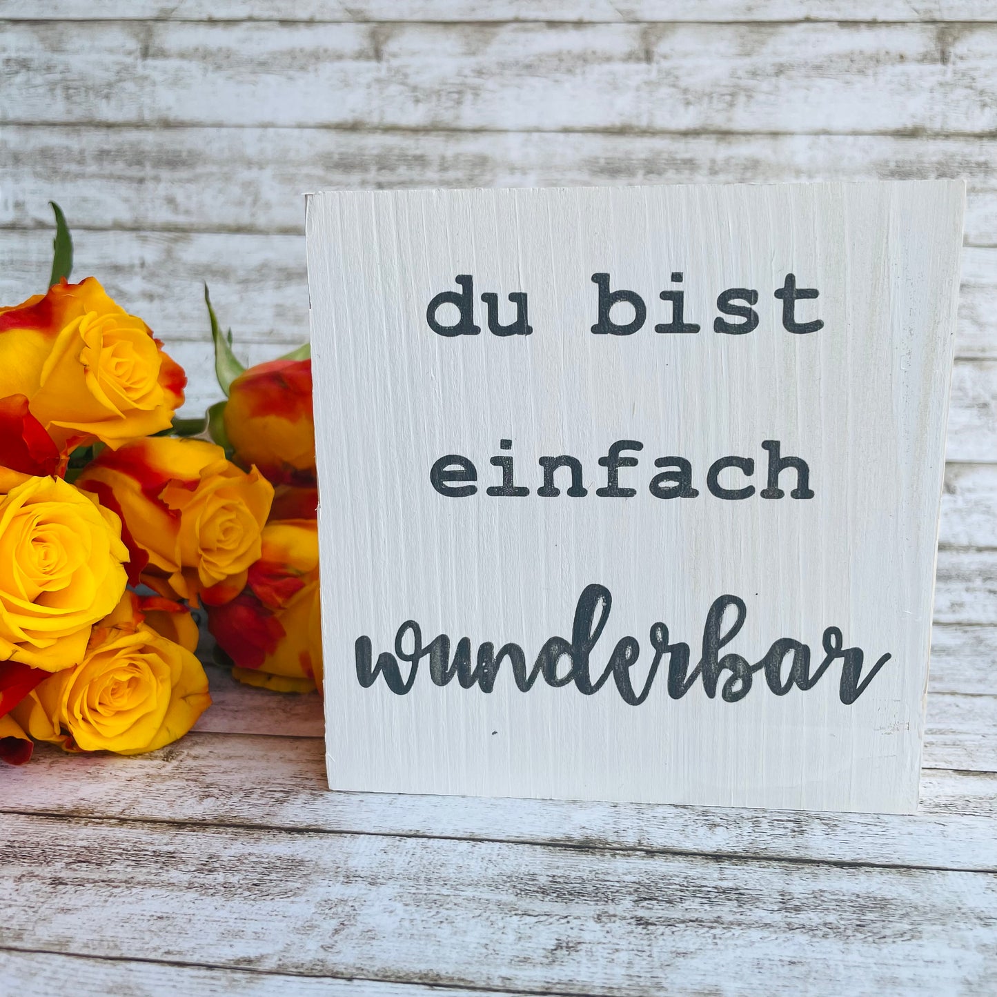 Holzblock - du bist einfach wunderbar