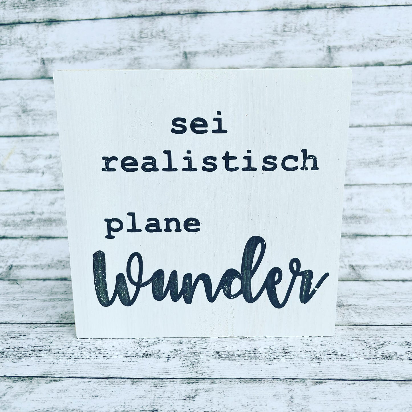 Holzblock - sei realistisch plane Wunder
