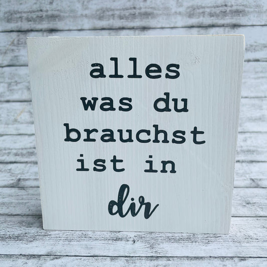 Holzblock - alles was du brauchst ist in dir
