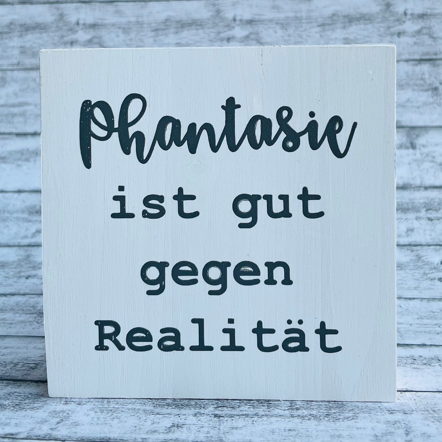 Holzblock - Phantasie ist gut gegen Realität