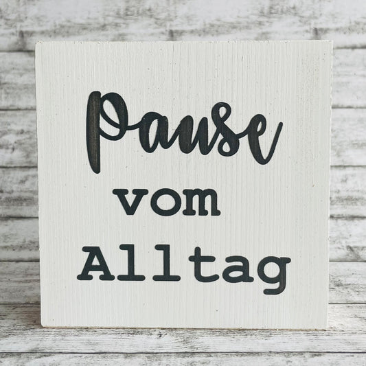 Holzblock - Pause vom Alltag